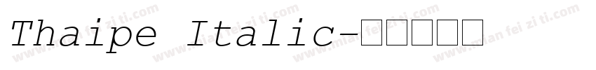 Thaipe Italic字体转换